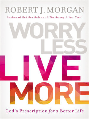 cover image of Worry Less, Live More